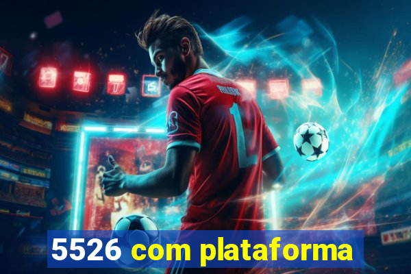 5526 com plataforma